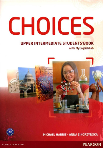 Choices Upp-intermediate - Book W/myenglish Lab - Michael Ha