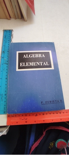 Algebra Elemental F Zubieta 