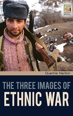 Libro The Three Images Of Ethnic War - Hanlon, Querine