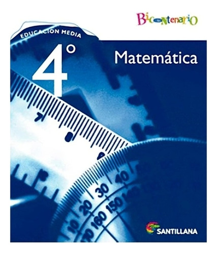 Matematicas 4º Medio. Editorial: Santillana