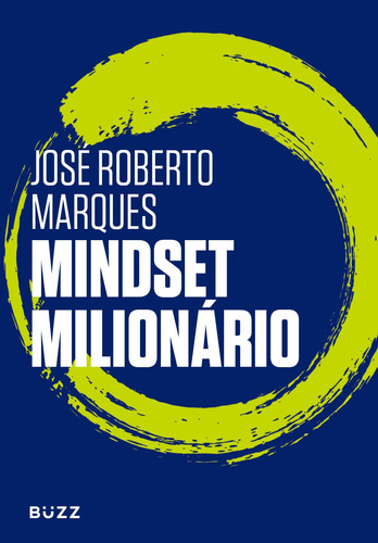 Mindset milionário, de Roberto Marques, José. Editora Wiser Educação S.A, capa mole em português, 2021