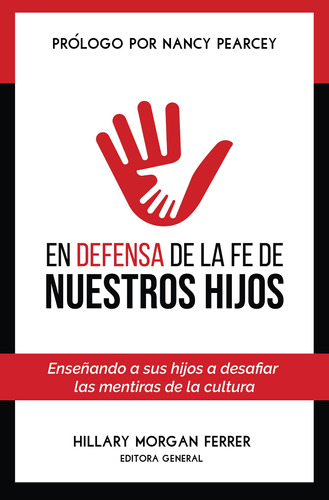 En Defensa De La Fe De Nuestros Hijos