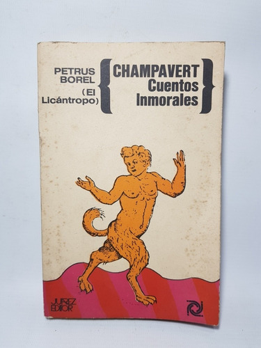 Antiguo Libro Champavert Cuentos Inmorales P Borel Mag 57147
