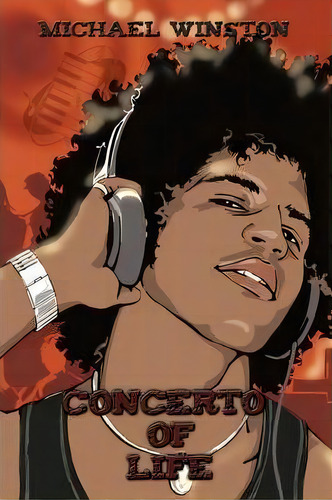 Concerto Of Life, De Michael Winston. Editorial Authorhouse, Tapa Blanda En Inglés