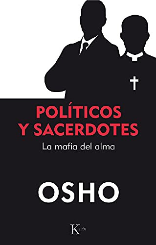 Libro Políticos Y Sacerdotes De Osho Kairós