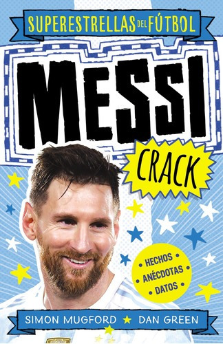 Libro Messi Crack - Simon Mugford & Dan Green - Roca Editorial