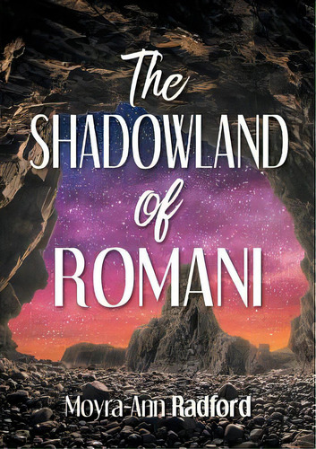 The Shadowland Of Romani, De Radford, Moyra-ann. Editorial Lulu Pr, Tapa Blanda En Inglés