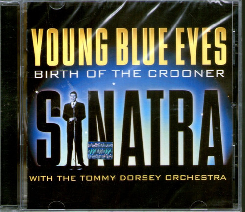 Young Blue Eyes Sinatra - With Tommy Dorsey  