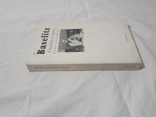 Charabia Et Basta| George Baselitz L Arche