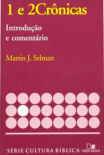 1 E 2 Crônicas - Introdução E Comentário - Vida Nova