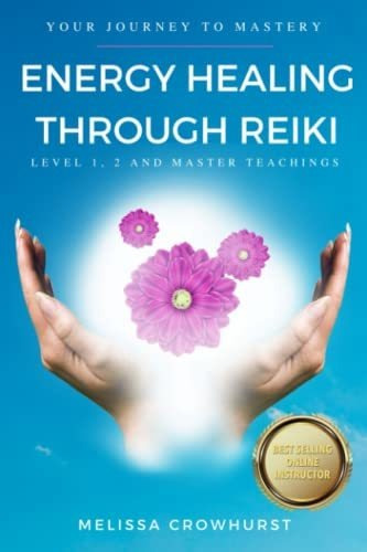 Book : Energy Healing Through Reiki Your Journey To Healing