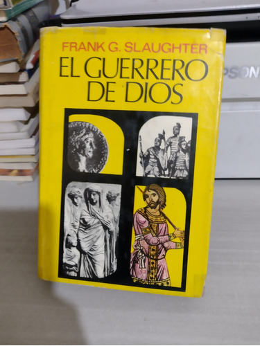 El Guerrero De Dios Frank G Slaughter Rp63