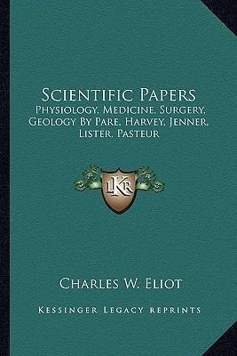 Scientific Papers : Physiology, Medicine, Surgery, Geolog...