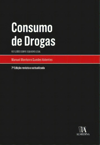 Consumo De Drogas, De Valentes Guedes. Editora Almedina Em Português