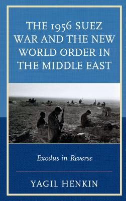 Libro The 1956 Suez War And The New World Order In The Mi...