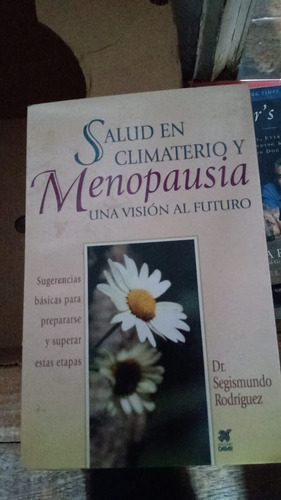 Salud En Climaterio Y Menopausia. Dr. Segismundo Rodriguez