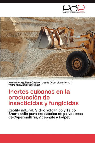 Libro: Inertes Cubanos En La Producción De Insecticidas Y Fu