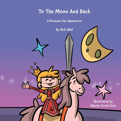 Libro To The Moon And Back - A Princess Em Adventure - Ab...