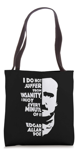 No Sufro De Locura Edgar Allan Poe Bolsa De Tela