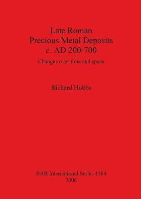 Libro Late Roman Precious Metal Deposits C. Ad200-700 : C...