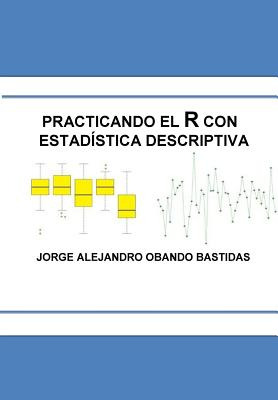 Libro Practicando El R Con La Estadã­stica Descriptiva: E...
