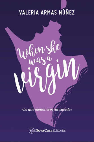 When She Was A Virgin - Valeria Armas Nuñez