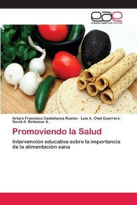 Libro Promoviendo La Salud - Castellanos Ruelas Arturo Fr...