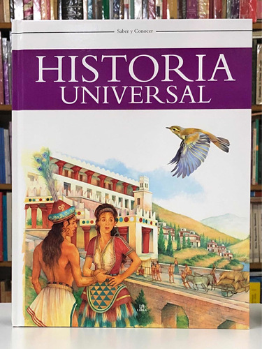 Historia Universal - Saber Y Conocer - Libsa