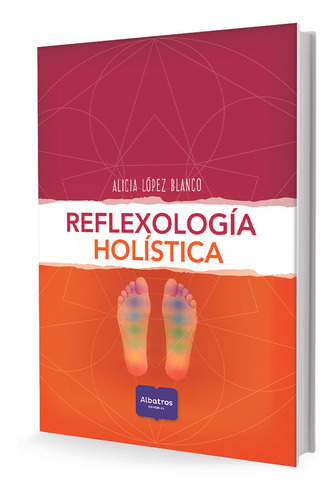 Reflexología Holística - Alicia López Blanco