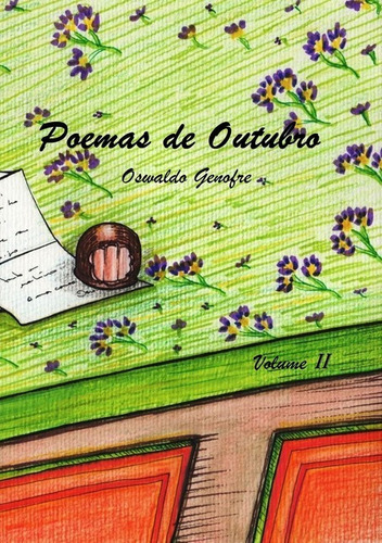 Poemas De Outubro: E A Saga Continua, De Oswaldo Genofre. Série Não Aplicável, Vol. 1. Editora Clube De Autores, Capa Mole, Edição 1 Em Português, 2020