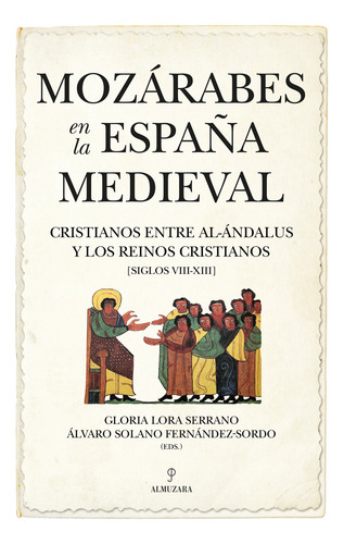 Mozárabes En La España Medieval - Lora Serrano, Gloria/so