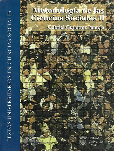 Metodologia De Las Ciencias Sociales Ii Gabriel Gutierrez P.