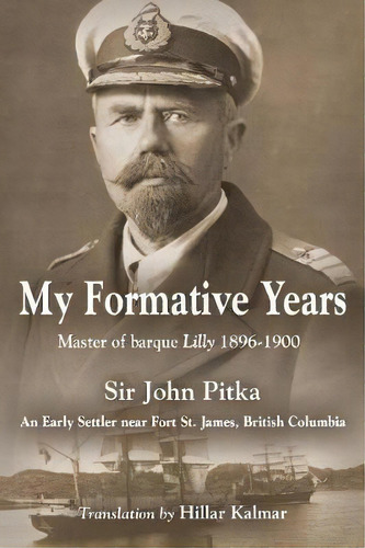 My Formative Years, De Sir John Pitka. Editorial Booklocker Com, Tapa Blanda En Inglés