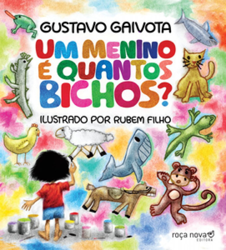 UM MENINO E QUANTOS BICHOS - 1ªED.(2020), de Gustavo Gaivota. Editora Roca Nova, capa mole, edição 1 em português, 2020