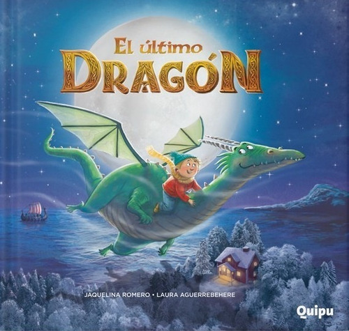 El Último Dragón - Jaquelina Romero (rústica)