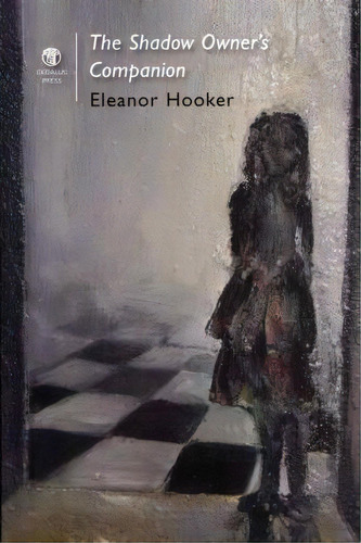The Shadow Owner's Companion, De Eleanor Hooker. Editorial Dedalus Press, Tapa Blanda En Inglés