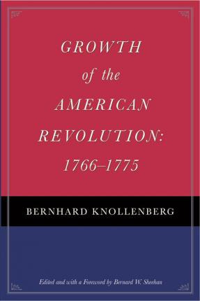 Libro Growth Of The American Revolution - Bernhard Knolle...