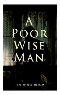 Libro A Poor Wise Man : Political Thriller - Mary Roberts...