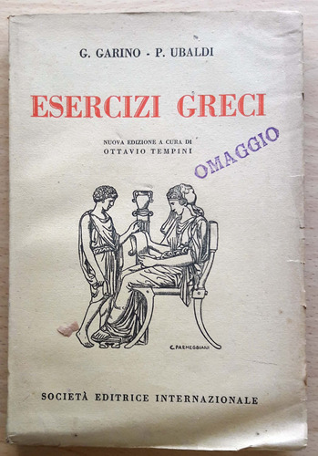 Gramática Griega Esercizi Greci G. Garino - P. Ubaldi 1953
