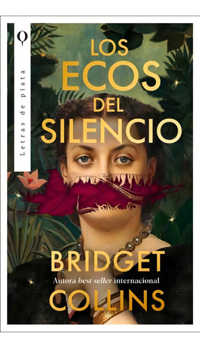 Los Ecos Del Silencio, De Collins, Bridget., Vol. 1. Editorial Plata, Tapa Blanda En Español, 2024