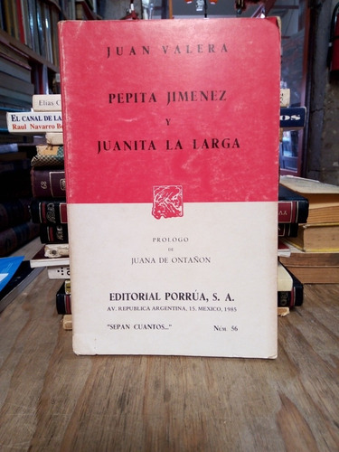 Pepita Jimenez Y Juanita La Larga - Valera Juan