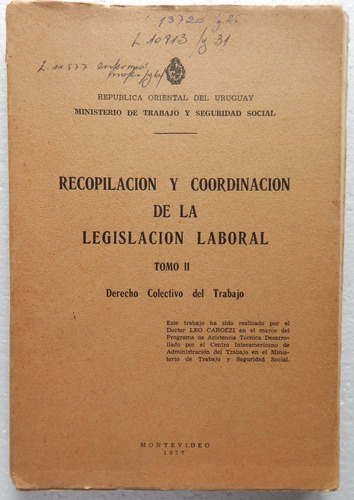 Recopilación Y Coordinación De La Legislación Laboral Tomo 2