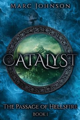 Libro Catalyst (the Passage Of Hellsfire, Book 1) - Johns...
