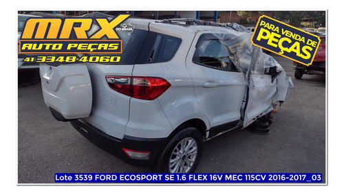 Sucata Ford Ecosport Se 1.6 Flex 16v Mec 115cv 2017 Peças