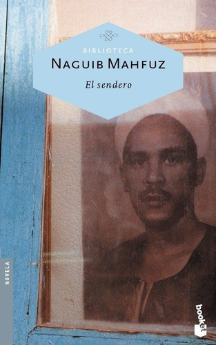 Sendero, El, de Mahfuz, Naguib. Editorial Martínez Roca en español