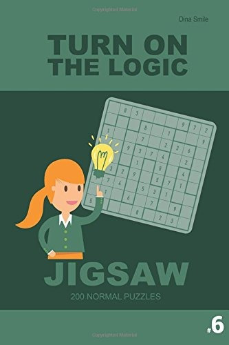 Turn On The Logic Jigsaw 200 Normal Puzzles 9x9 (volume 6) (