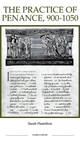 The Practice Of Penance, 900-1050, De Sarah Hamilton. Editorial Boydell Brewer Ltd, Tapa Dura En Inglés