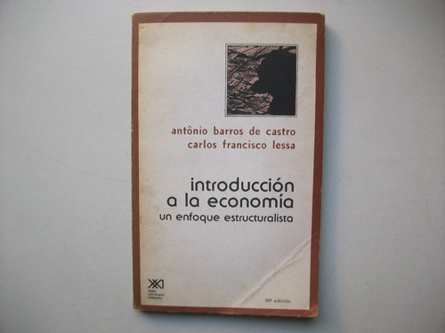 Introducción Economía - Enf Estructuralista - Barros / Lessa