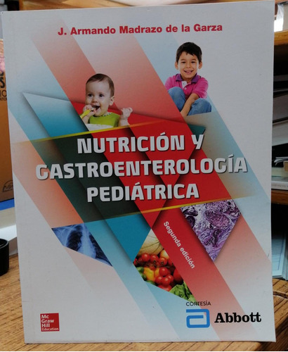 Libro Nutricion Y Gastroenterologia Pediatrica