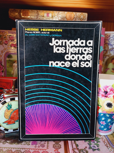 Jornada A Las Tierras Donde Nace El Sol Hermann Hesse (Usado)